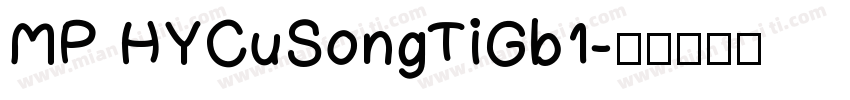 MP HYCuSongTiGb1字体转换